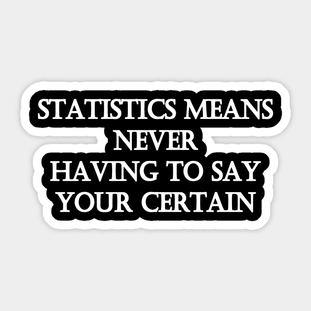 Funny One-Liner “Statistics” Joke Sticker by PatricianneK